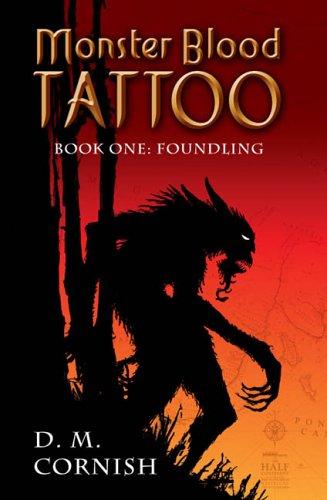 D.M. Cornish: Foundling (Monster Blood Tattoo, Book 1) (2006, Putnam Juvenile)