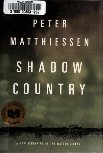 Peter Matthiessen: Shadow Country (Hardcover, 2008, Modern Library)