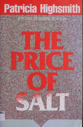 Patricia Highsmith: The price of salt (1991, Naiad Press)