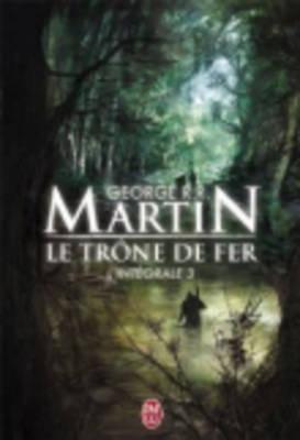 George R.R. Martin: Le Trone de Fer LIntegrale  3
            
                SemiPoche (French language, 2010)