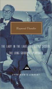 Raymond Chandler: The  lady in the lake (2002, Knopf, Distributed by Random House)