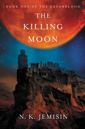 Jemisin N. K.: The Killing Moon (EBook, 2012, Orbit)