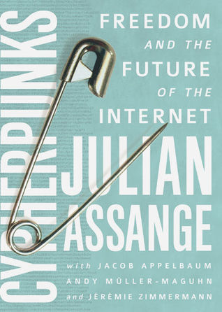 Julian Assange: Cypherpunks (2012, OR Books)