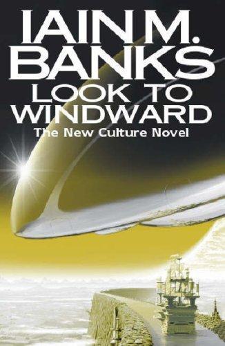 Look to Windward (Culture, #7) (2000)