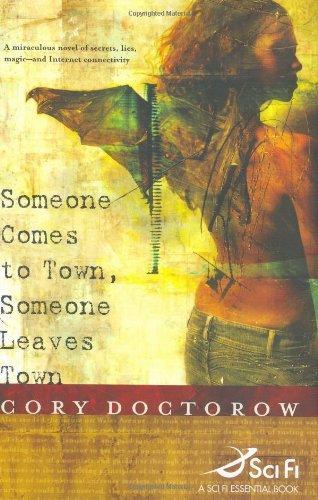 Cory Doctorow: Someone Comes to Town, Someone Leaves Town (2005)