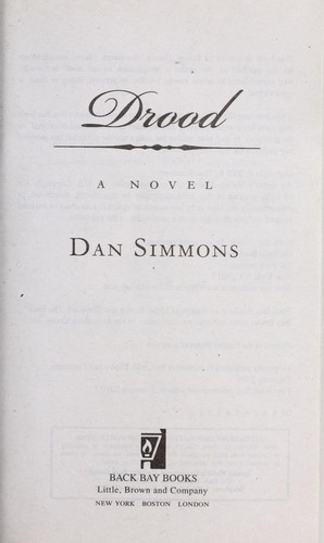 Dan Simmons: Drood (2010, Back Bay Books, Little, Brown)