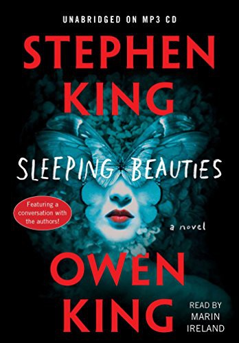 Stephen King, Owen King, Marin Ireland: Sleeping Beauties (AudiobookFormat, 2017, Simon & Schuster Audio)