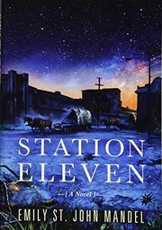 Emily St. John Mandel: Station Eleven (2017, Subterranean)