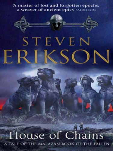 Steven Erikson: House of Chains (EBook, 2009, Transworld)