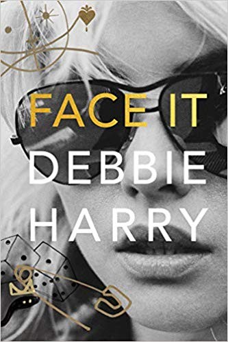 Chris Stein, Debbie Harry, Clem Burke, Alannah Currie, Gary Valentine: Face It (2019, Dey St.)