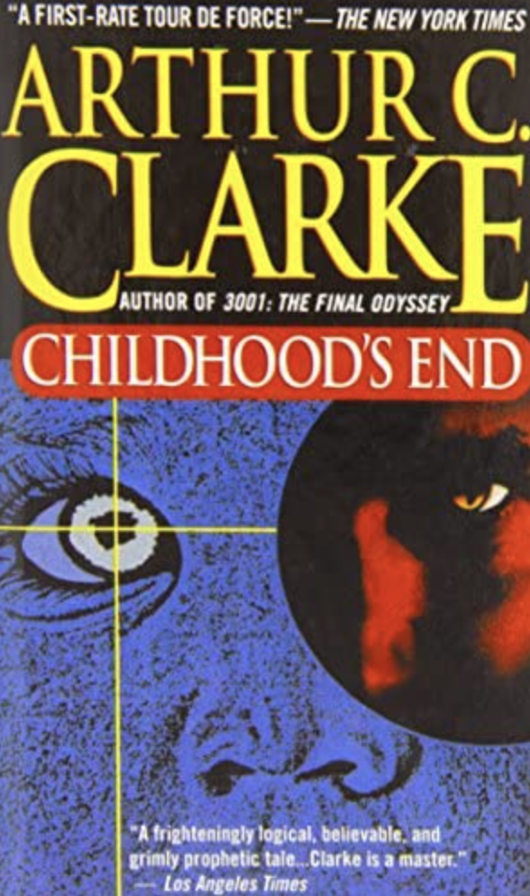 Arthur C. Clarke: Childhood's end (1954, Sidgwick and Jackson)