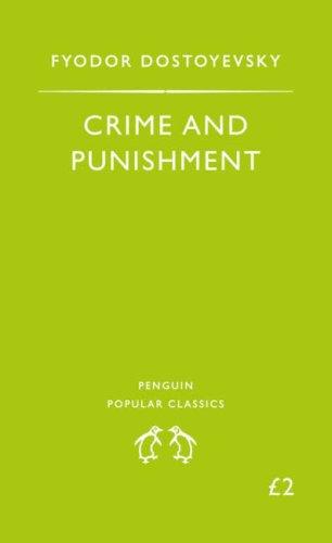 Fyodor Dostoevsky: Crime and Punishment (Penguin Popular Classics) (1998, Penguin Books)