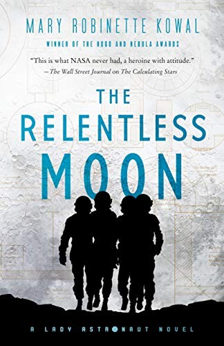 Mary Robinette Kowal: The Relentless Moon (Paperback, 2020, Tor Books)