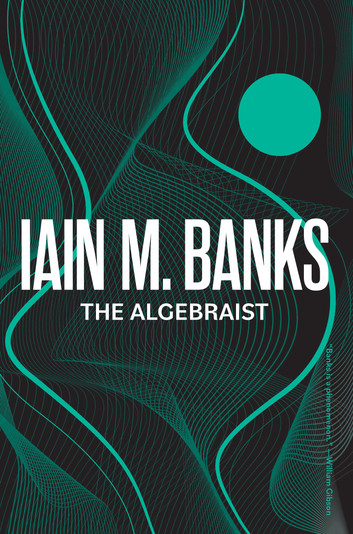 Iain M. Banks: The Algebraist (EBook, 2024, Orbit)