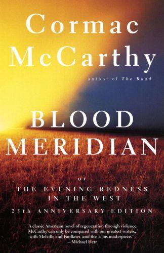 Cormac McCarthy: Blood Meridian