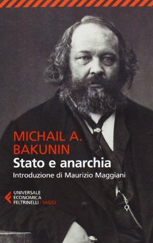 Mikhail Aleksandrovich Bakunin: Stato e anarchia (Italian language, 2013)