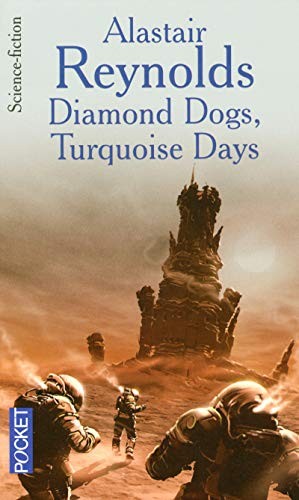 Alastair Reynolds: Diamond dogs, Turquoise days (Paperback, 2006, Pocket, POCKET)