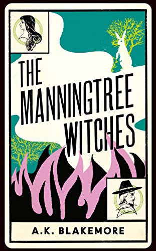 A. K. Blakemore: The Manningtree Witches (Hardcover, 2021, Granta)