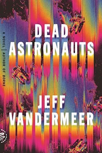Dead Astronauts (EBook, 2020, Picador)