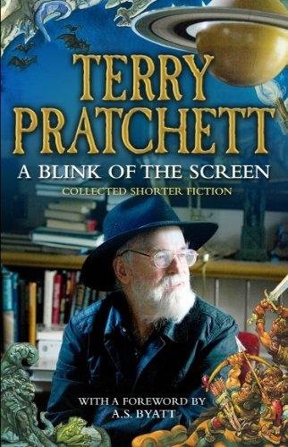 Terry Pratchett: A Blink of the Screen: Collected Short Fiction (2013, Corgi)