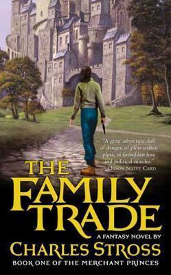 Charles Stross: Family Trade (2010)