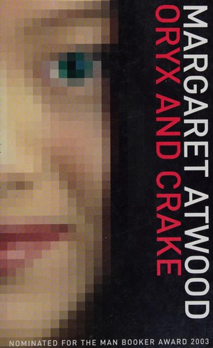 Margaret Atwood: Oryx and Crake (Hardcover, 2004, Ulverscroft)