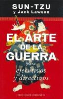 Sunzi, Jack Lawson: El Arte de La Guerra (Paperback, Spanish language, 2004, Obelisco)