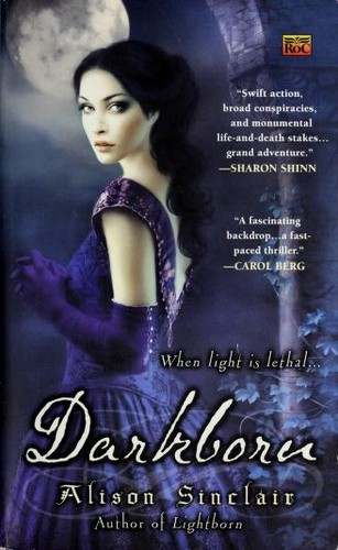 Alison Sinclair: Darkborn (Paperback, 2010, Roc)