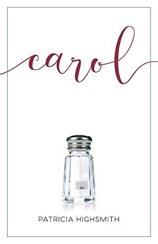 PATRICIA HIGHSMITH: Carol (2015, Churchill & Dunn, Ltd)