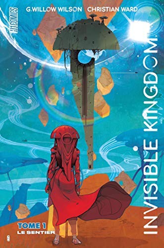 G. Willow Wilson, Christian Ward: Invisible Kingdom, T1 (Paperback, 2020, HICOMICS)