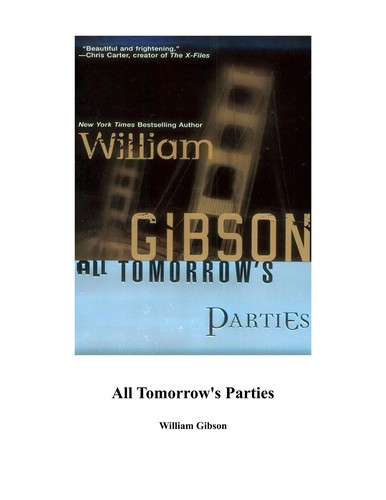 William Gibson, William F. Gibson: All tomorrow's parties (2000, Ace Books)