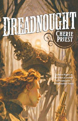 Cherie Priest: Dreadnought (2010)