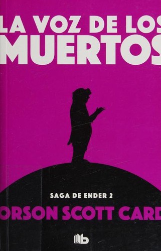 Orson Scott Card: Voz de Los Muertos (Spanish language, 2019, Ediciones B Mexico)